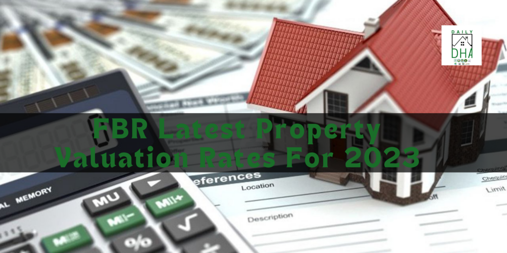 FBR Latest Property Valuation Rates For 2023